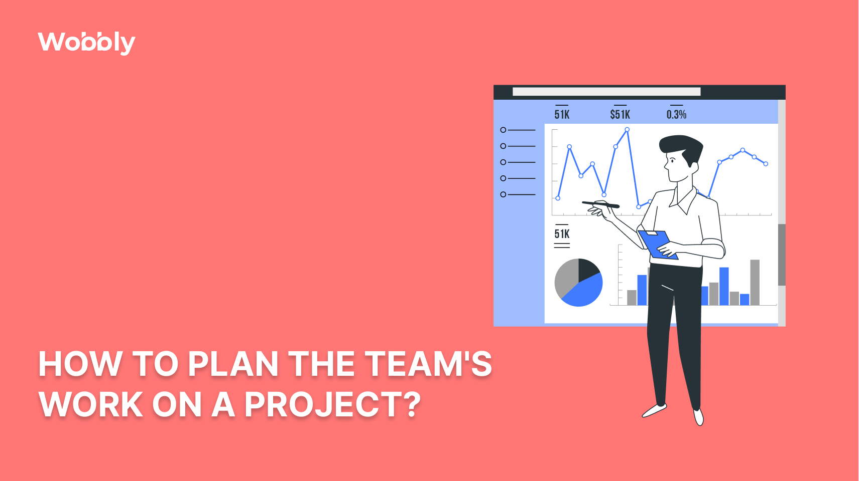How to plan the team's work on a project?