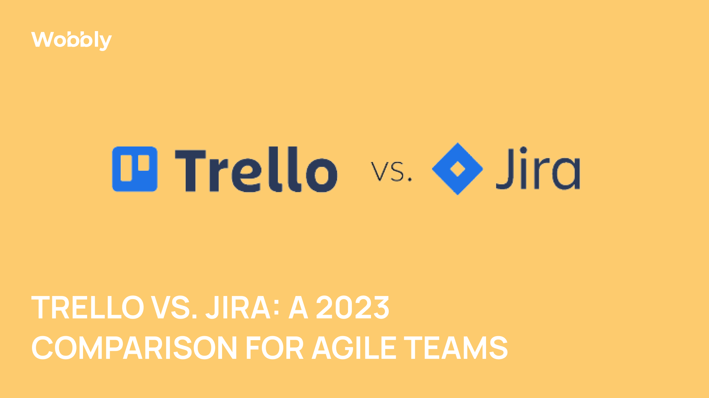 Trello vs. Jira